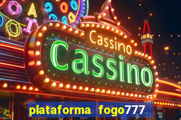 plataforma fogo777    confi  vel